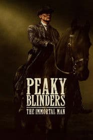 Peaky Blinders: The Immortal Man poster
