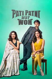 Pati Patni Aur Woh movies in order — watch guide